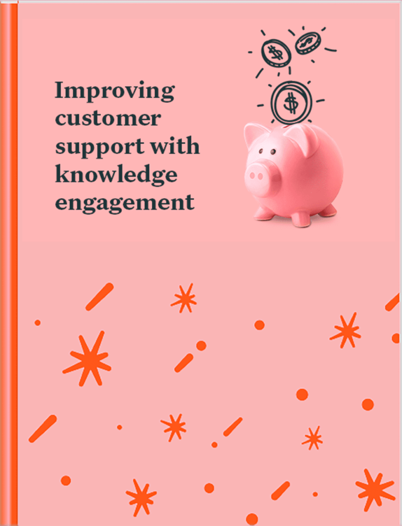 The ROI of Knowledge Engagement for Customer Support Teams