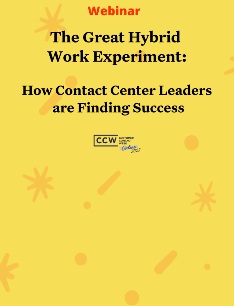 Webinar: The Great Hybrid Work Experiment: How Contact Center Leaders are Finding Success