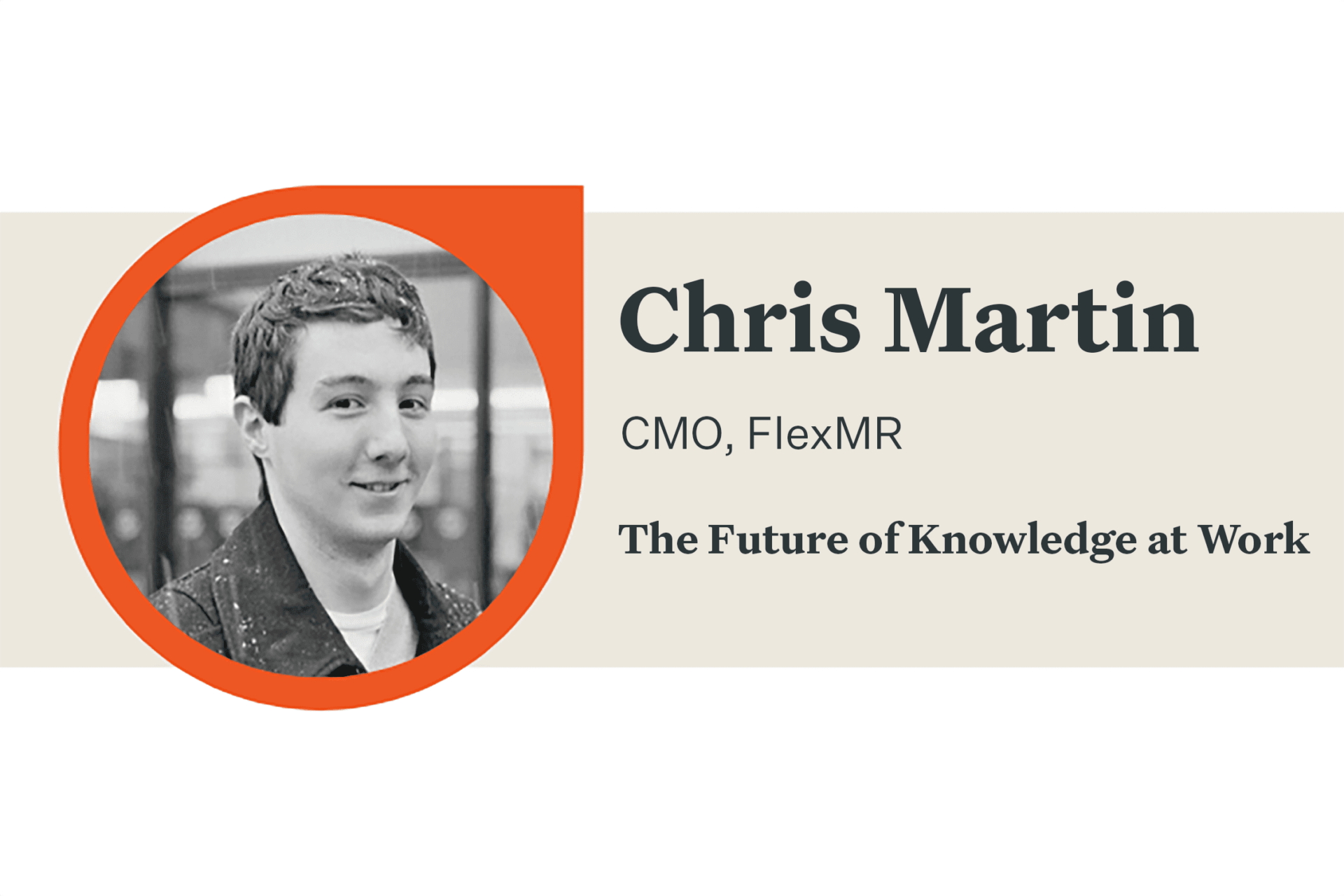Chris Martin FlexMR CMO Q&A banner