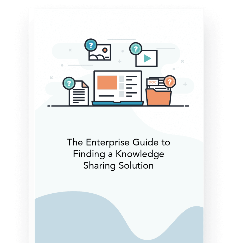 The Enterprise Guide to Finding a Knowledge Sharing Solution