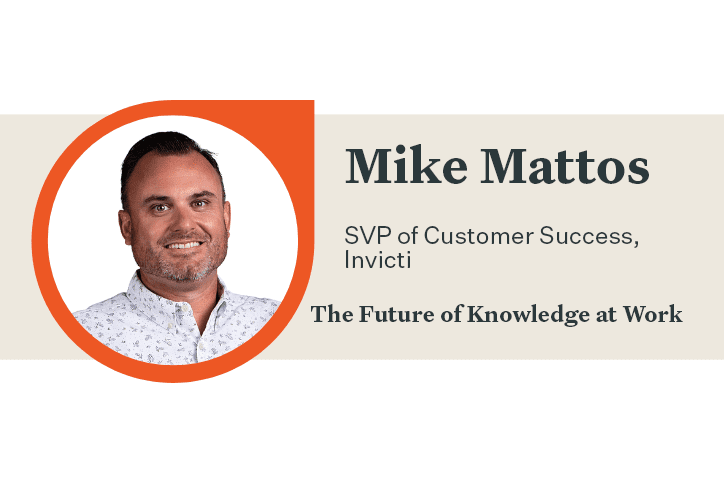 Bloomfire Q&A: Mike Mattos on the Cross-Functional Customer Experience and More