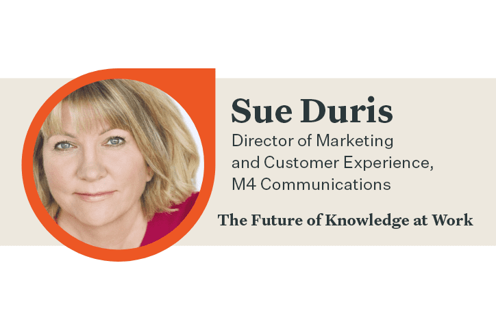 Sue Duris Future of Knowledge at Work headshot|Sue Duris M4 Communications headshot