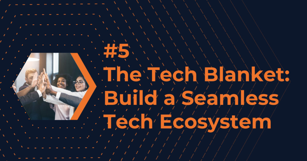 Knowledge Management Trend 5: Build a Seamless Tech Ecosystem