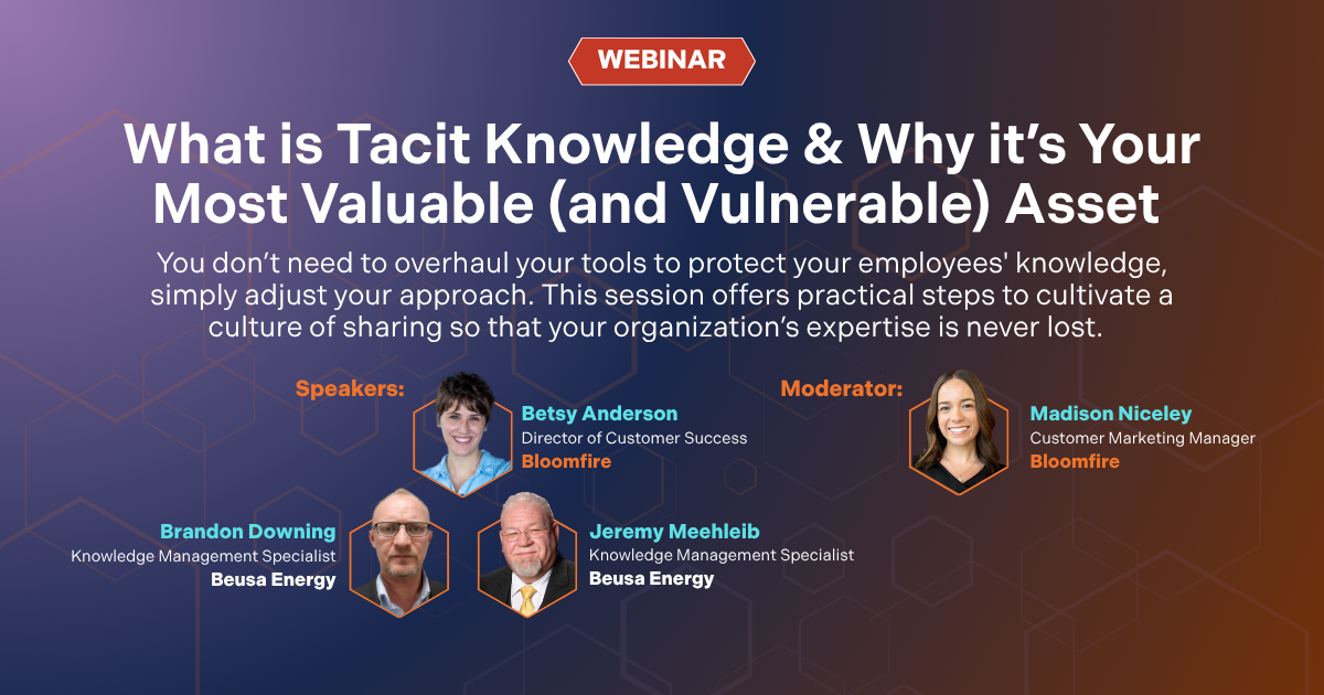 Bloomfire November webinar on What is Tacit Knowledge and Why is it Your most Valuable Asset