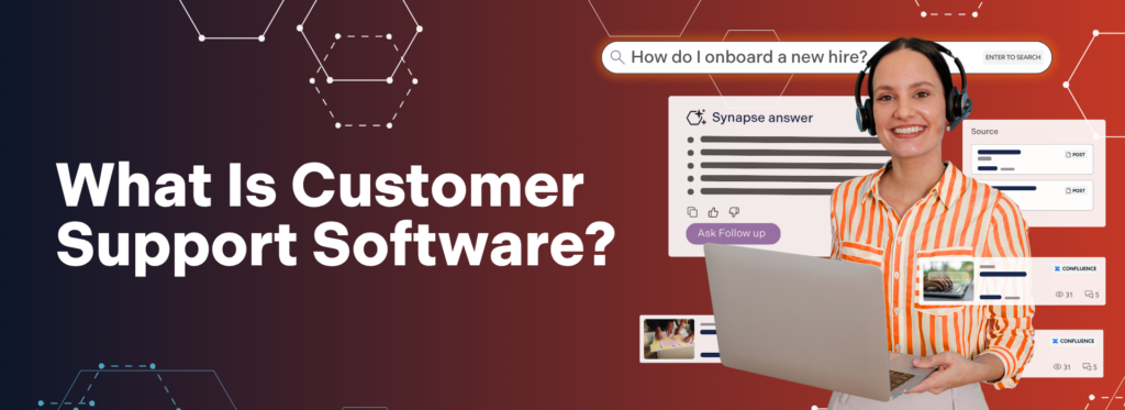 What is Customer Support Software?